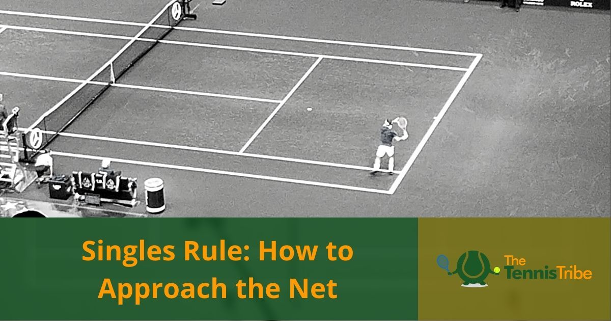 Singles Rule: How to Hit Approach Shots & Come to the Net ...